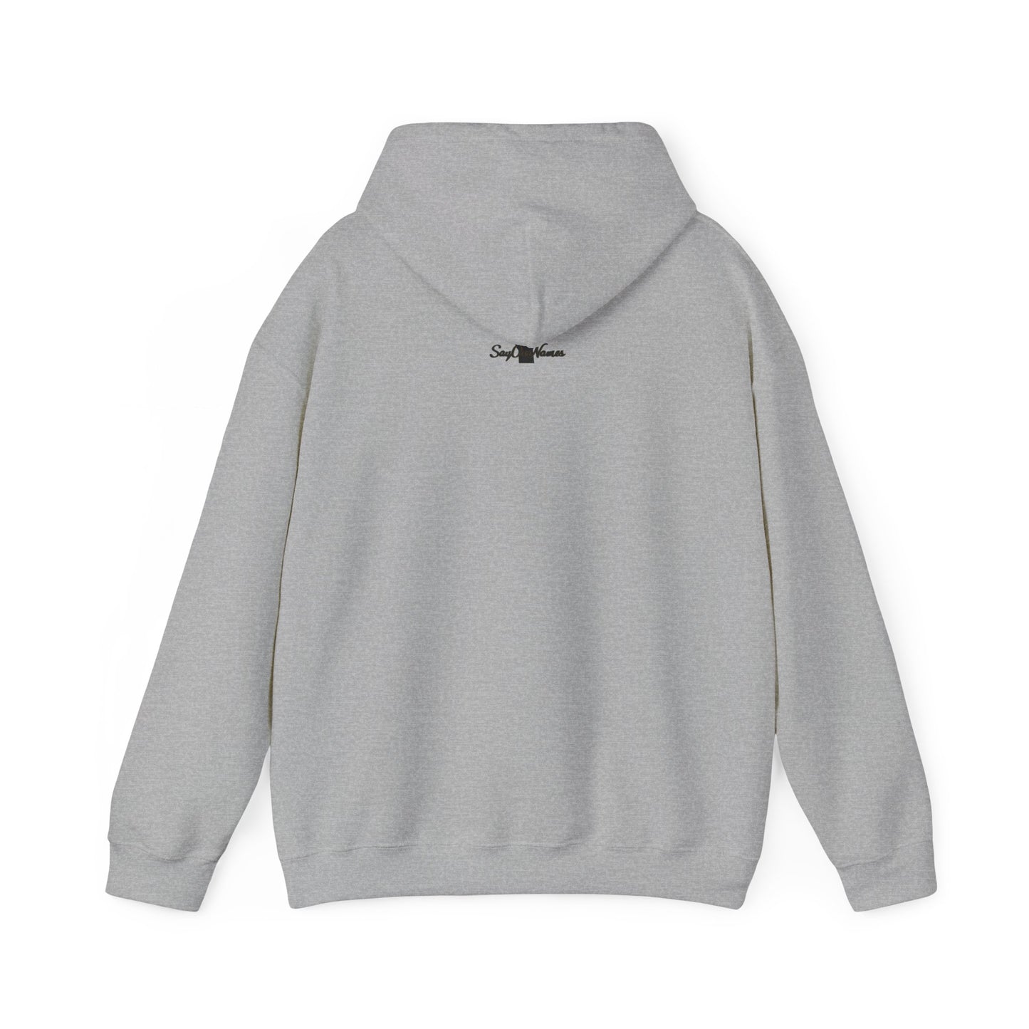 Say Our Names Hooded Sweatshirt