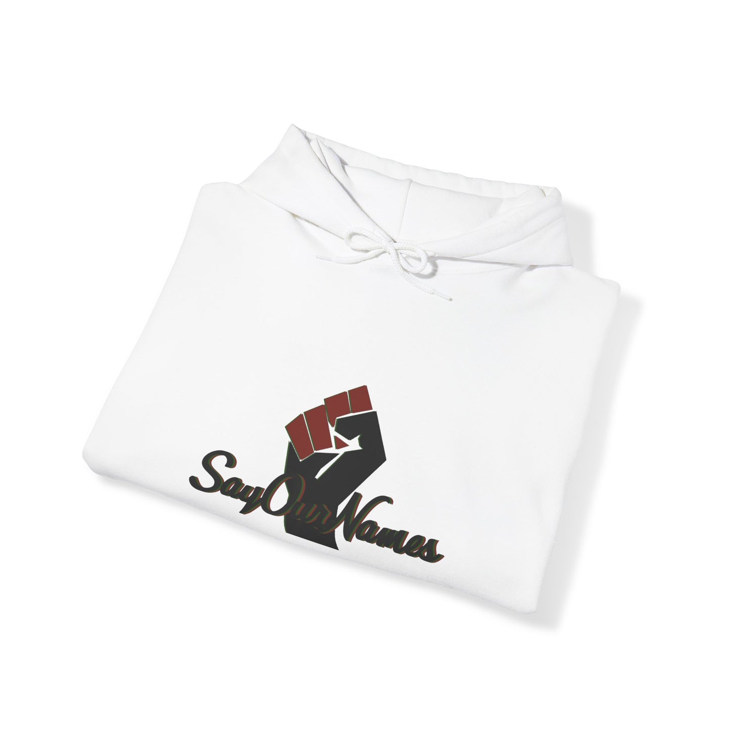 Say Our Names Hooded Sweatshirt