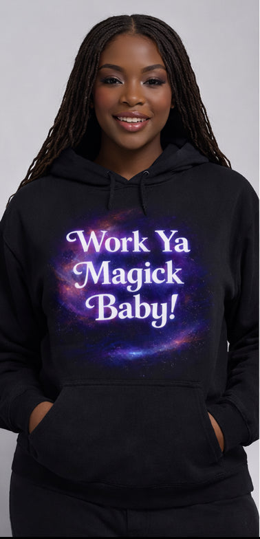 Work Ya Magick Unisex Hoodie