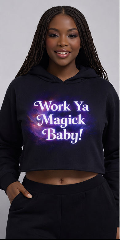 Work Ya Magick Crop Hoodie