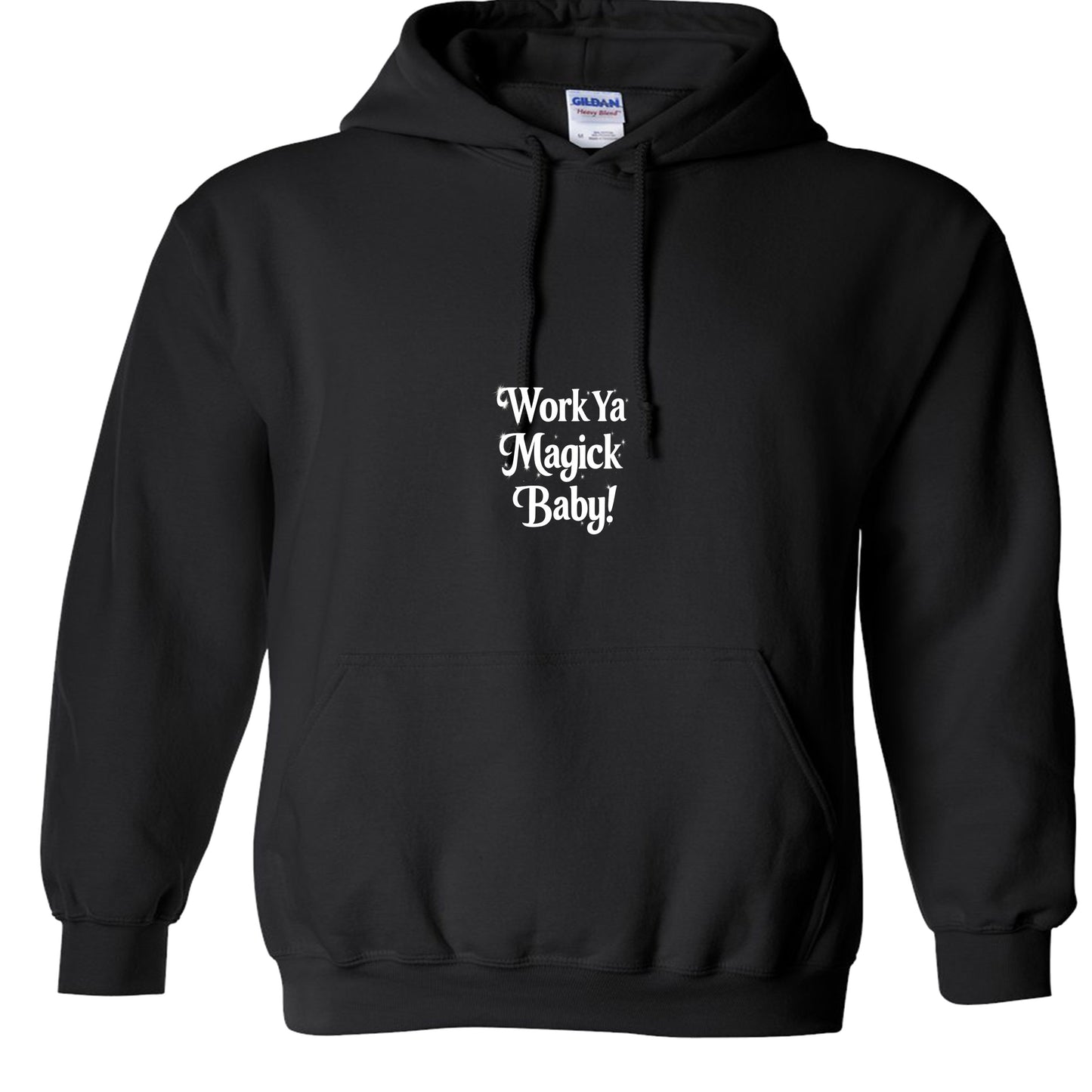 Work Ya Magick Unisex Hoodie